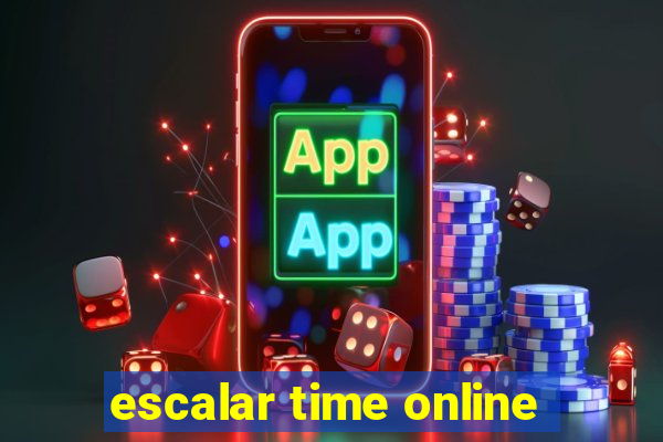 escalar time online